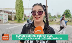 'Sihirli Değneğiniz Olsa İlk Neyi Değiştirirdiniz?'