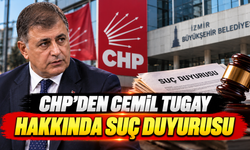 CHP'den Cemil Tugay hakkında suç duyurusu