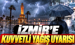 İzmir'e kuvvetli yağış uyarısı! Sel ve hortum riski var
