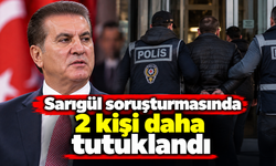 Sarıgül soruşturmasında 2 kişi daha tutuklandı
