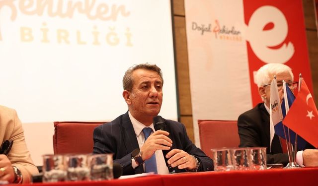 Doğal Şehirler Birliği başkanı Anıl Yetişkin oldu