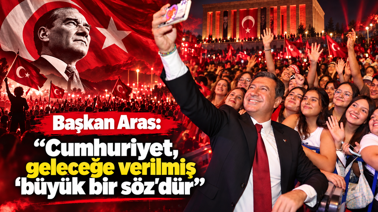 Başkan Aras: 'Cumhuriyet, geleceğe verilmiş 'büyük bir söz'dür'